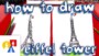How To Draw The Eiffel Tower In 2023