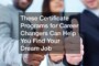 Inexpensive Certificate Programs For Career Changers
